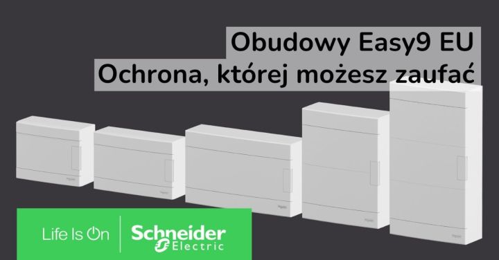 Obudowy Easy9 EU – co nieco o&nbsp;nowościach firmy Schneider.
