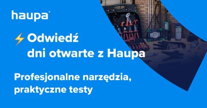 Dni Otwarte z firmą Haupa w oddziałach GRODNA!