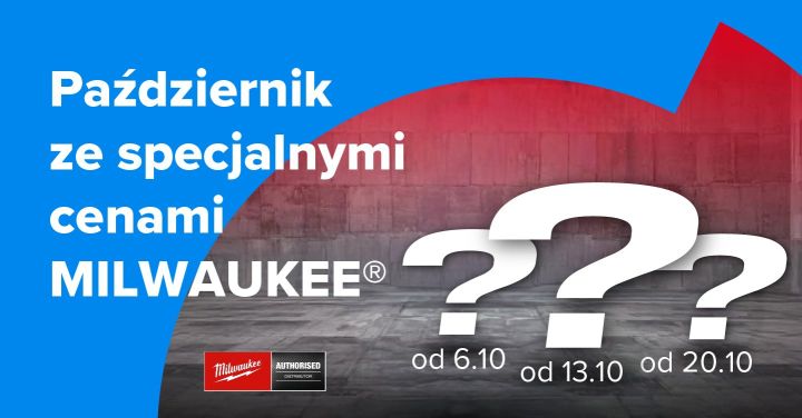 Październikowe oferty tygodnia z&nbsp;MILWAUKEE!