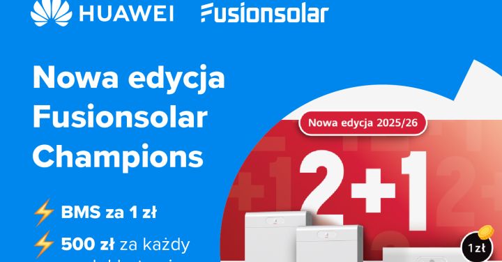 Promocja Huawei FusionSolar Champions 2+1 na&nbsp;magazyny energii