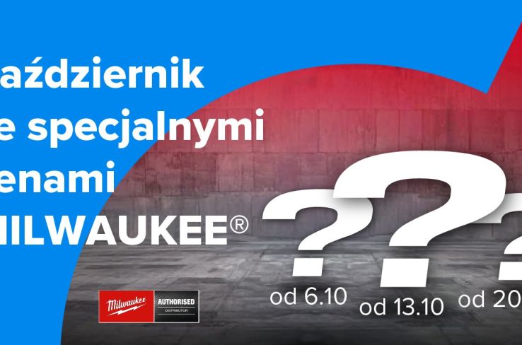 Październikowe oferty tygodnia z MILWAUKEE!